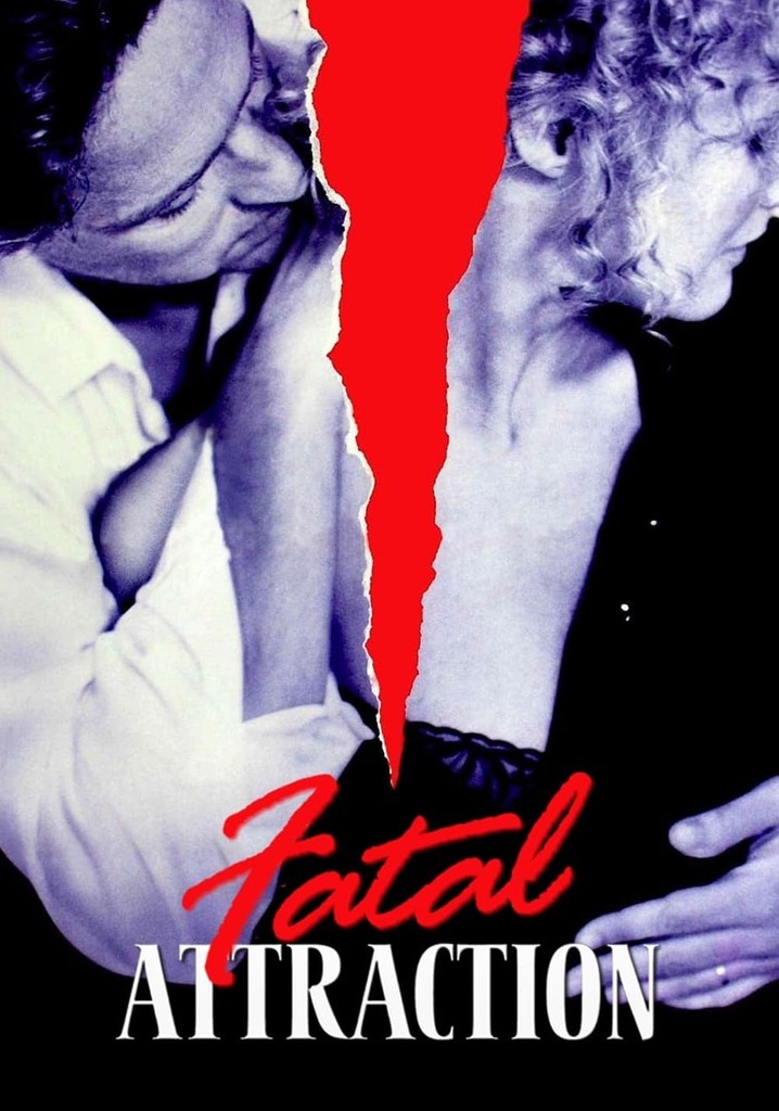 Fatal Attraction movie watch streaming online